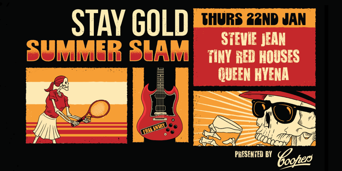 STAY GOLD SUMMER SLAM *FREE ENTRY*