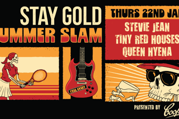 STAY GOLD SUMMER SLAM *FREE ENTRY*