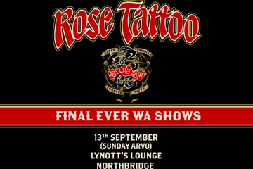 Rose Tattoo - Final Ever WA Show