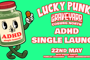 Lucky Punks - ADHD Single Launch at The Graveyard Bar Coburg North