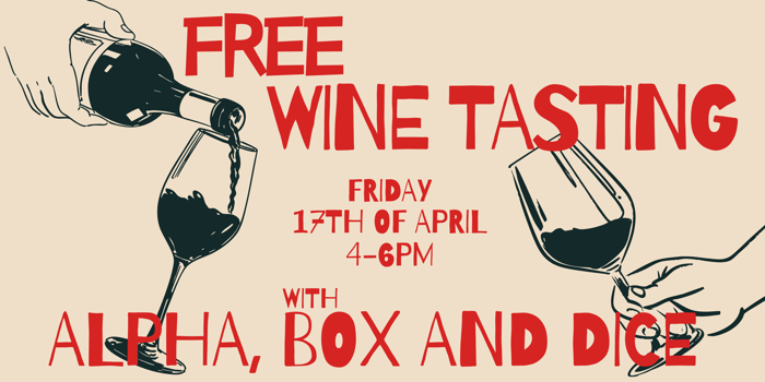Free Wine Tasting with Alpha Box and Dice