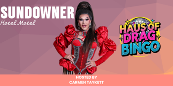 Drag Queen Bingo - Sundowner Hotel