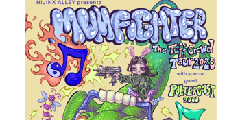 MUMFIGHTER Tuff Crowd Tour 2025 ft. POLTERGEIST 9000