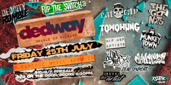 FLIP THE SWITCH 3 IPSWICH DEDCITY RUMBLE TOUR '25 THE GREAT SOUTHERN TAKEOVER(only QLD show)