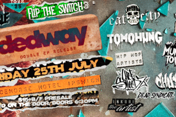 FLIP THE SWITCH 3 IPSWICH DEDCITY RUMBLE TOUR '25 THE GREAT SOUTHERN TAKEOVER(only QLD show)