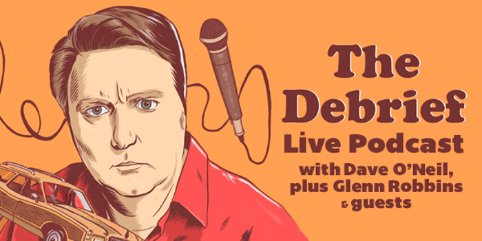 Dave ONeils The Debrief podcast LIVE