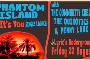 Phantom Island "It's You" Single Launch