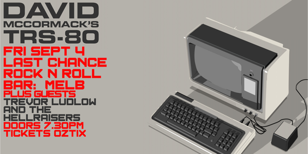 David McCormack’s TRS80 live at The Last Chance Rock & Roll Bar - Concert poster