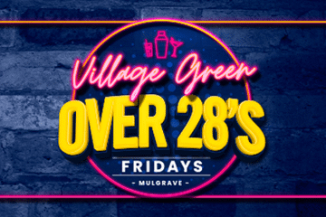 VILLAGE GREEN - Over 28 Friday's