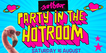 PARTY IN THE HOT ROOM