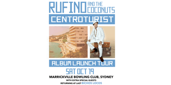 Rufino and the Coconuts - Album Launch 'Centroturist' LP