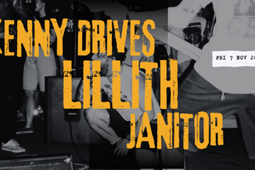 KENNY DRIVES / LILLITH / JANITOR - LIVE @ 459