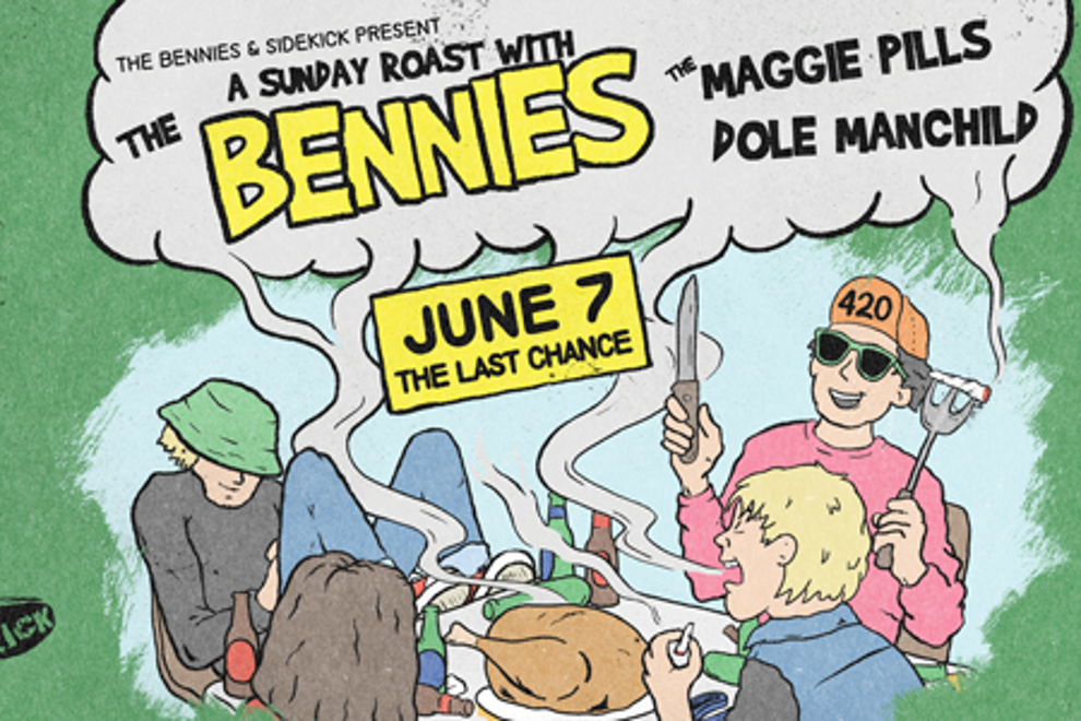 Sunday Roast with The Bennies + The Maggie Pills + Dole Manchild