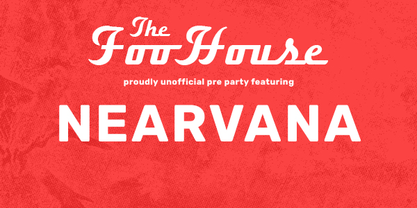NEARVANA - Foo Fighters Unofficial Pre Party live at The Warehouse Bandroom - Concert poster