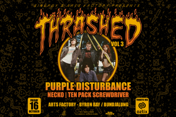 THRAHSED 03 ft. Purple Disturbance • Necko • Tenpack Screwdriver - Byron Bay