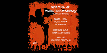 Ivy's House Of Horrors and Debauchery