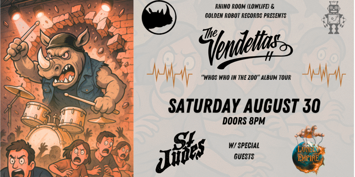 The Vendettas "Who's Who in the Zoo" Album Tour - with St Judes and Lonely Empire (18+)