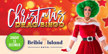 Miss Lady Saint Diva’s Drag Queen Bingo - Christmas Edition Bribie Island Hotel