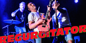 REGURGITATOR