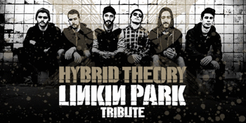 Hybrid Theory - Linkin Park Tribute