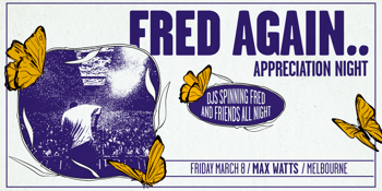 Fred again.. Appreciation Night - Melbourne