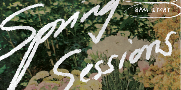 Spring Sessions: Harriet Hawthorne, Karianne, Anna Dabbs, Eve Kalabrino