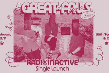 Great Falls ‘Radioinactive’ Single Launch