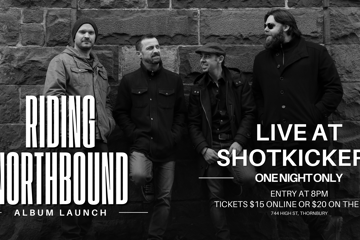 RIDING NORTHBOUND – ALBUM LAUNCH