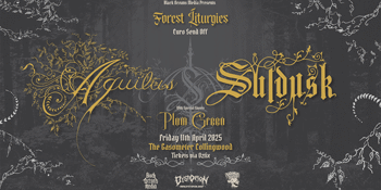 Forest Liturgies: Aquilus & Suldusk Euro Send Off w/ Special Guests: Plum Green