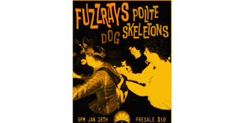 FREE ENTRY - FUZZRAYS W/ POLITE SKELETONS AND DOG
