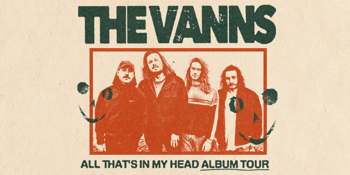 The VANNS 'All That's In My Head' Album Tour