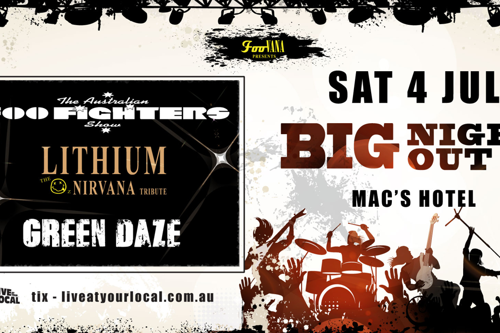 BIG NIGHT OUT - Foo Fighters, Nirvana & Green Day Tributes