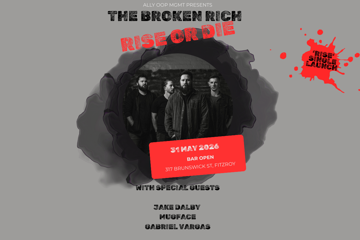 The Broken Rich (Single Launch) w/ Jake Dalby + Mugface and Gabriel Vargas
