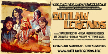 'OUTLAW LEGENDS' featuring Shane Nicholson, Freya Josephine Hollick & more (2 sets) - seated show