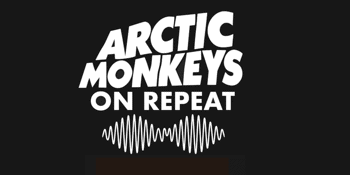 On Repeat: Arctic Monkeys