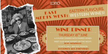 East Meets West: Eastern Flavours, Western Wines!