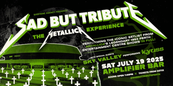 RELIVING "METALLICA'S 1993 PERTH ENT. CENT. SHOWS" with SAD BUT TRIBUTE