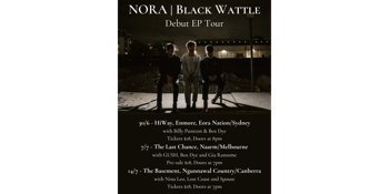 NORA 'Black Wattle' EP Tour