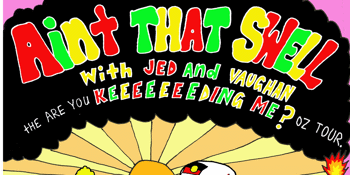 Ain't That Swell Surf Podcast LIVE!- Are You Keeeeeeeding Me? Oz Tour - Wollongong
