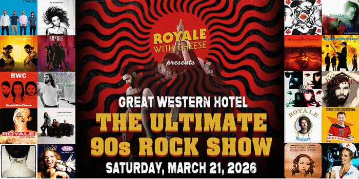 Royale With Cheese - The Ultimate 90's Rock Show