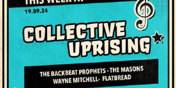 Collective Uprising feat. The Backbeat Prophets | Wayne Mitchell | Flatbread | The Masons