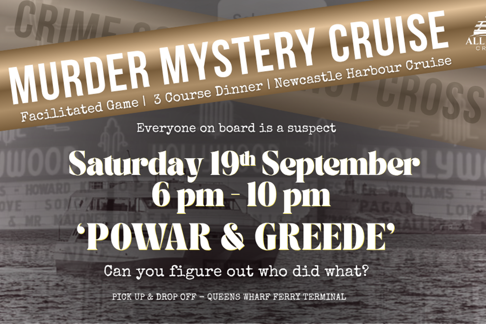 Murder Mystery Cruise | 3 Course Dinner | Newcastle Harbour