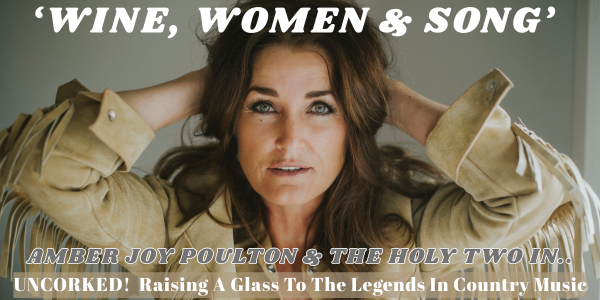 Wine, Women & Song - Uncorked! Raising A Glass To The Legends In Country Music live at Moonshiners Honky Tonk Bar - Concert poster