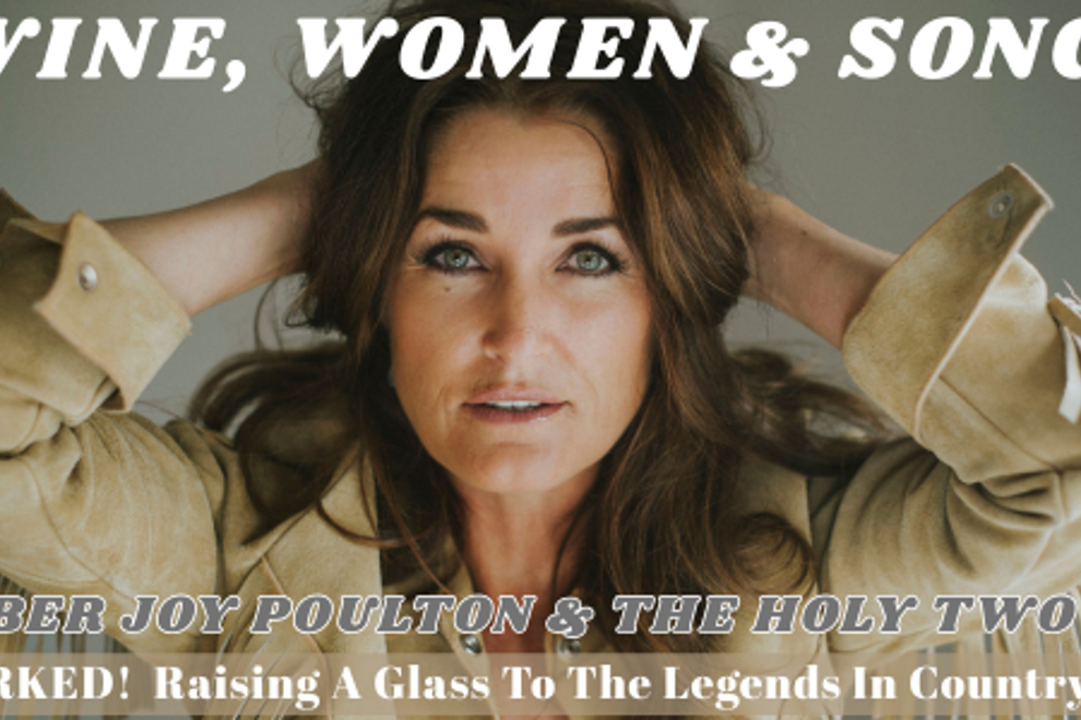 Wine, Women & Song - Uncorked! Raising A Glass To The Legends In Country Music