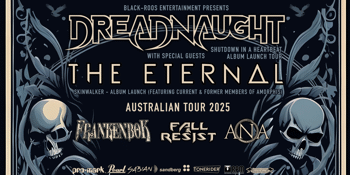 Dreadnaught + The Eternal (Album Launch Tour)