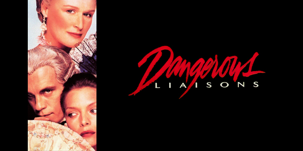 Dangerous Liaisons (M) PRESENTED IN 35MM FILM