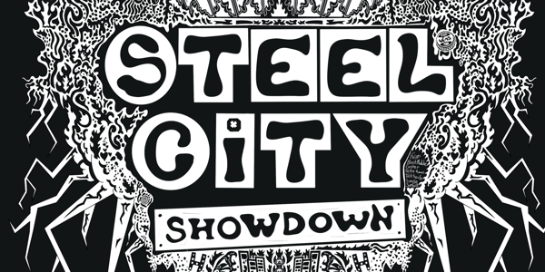 STEEL CITY SHOWDOWN #2 | FREE ENTRY SHOW poster