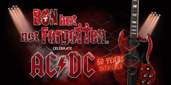 Bon But Not Forgotten Celebrate AC/DC 50 Years (matinee)