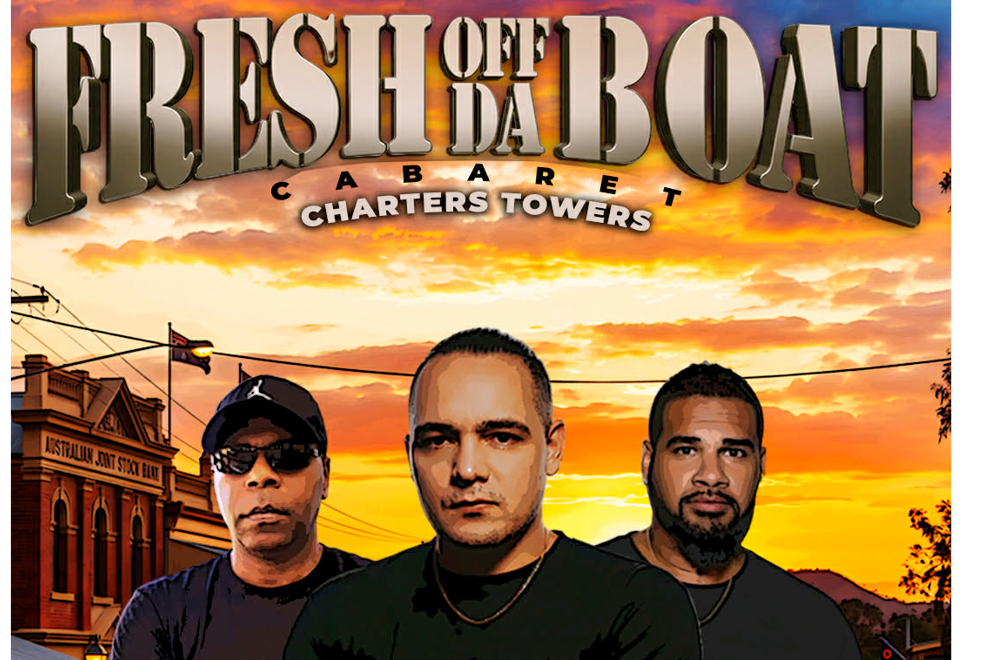 Fresh Off Da Boat Cabaret - Charters Towers