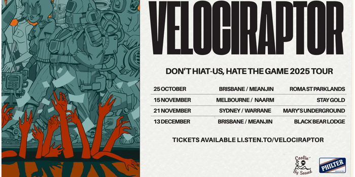 VELOCIRAPTOR - Dont Hiat-US, Hate the game 2025 tour